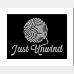 Just Unwind Posters and Art